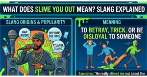 What Does Slime You Out Mean? Slang Explained