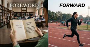 Foreword vs Forward: Meaning and Usage Explained